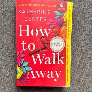 How to Walk Away by Katherine Center - Signed Copy